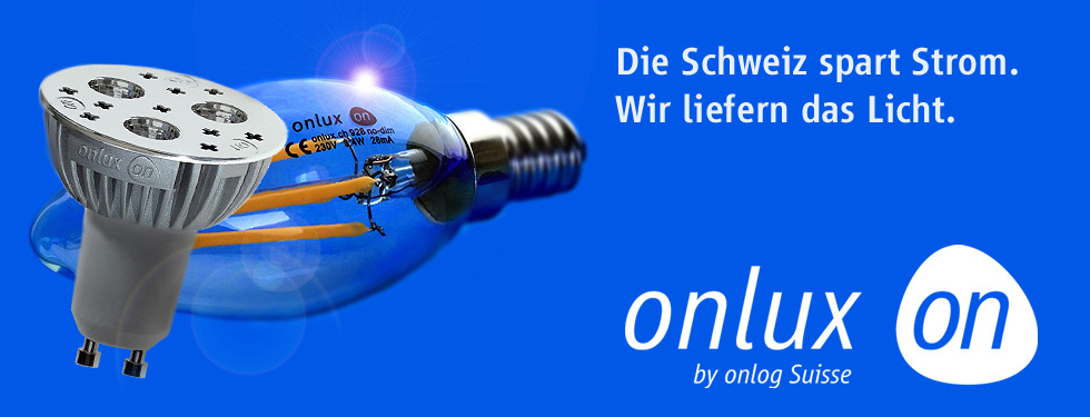onlux LED : Die Schweiz spart Strom. Wir liefern das Licht.